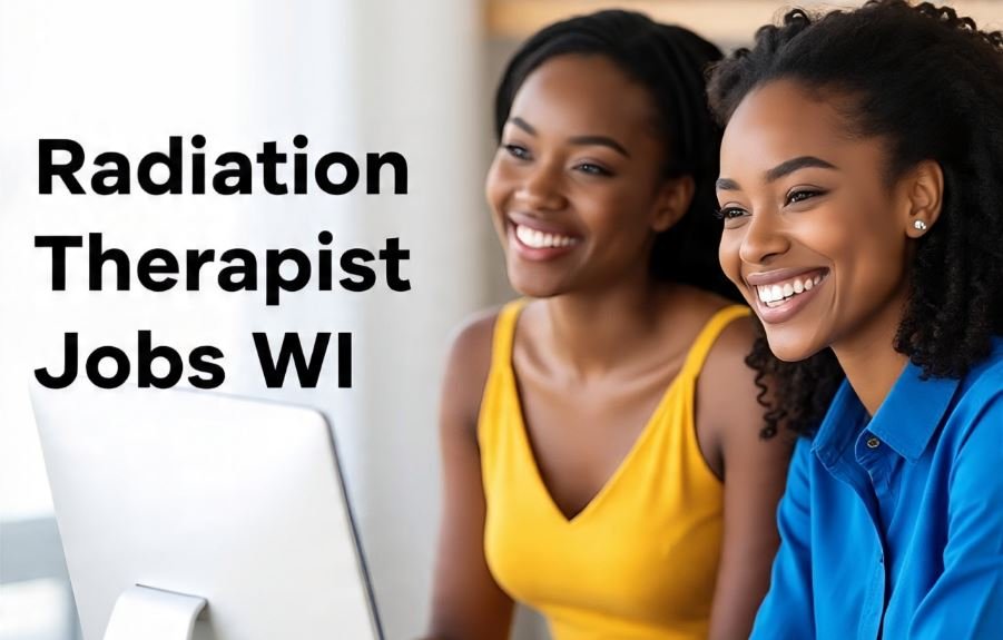 Radiation Therapist Jobs WI