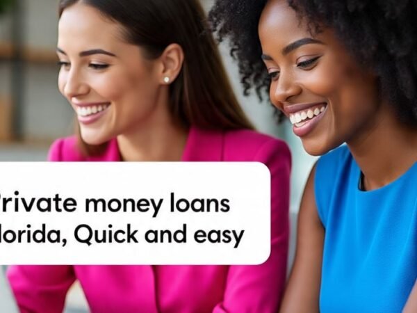Private money loans Florida