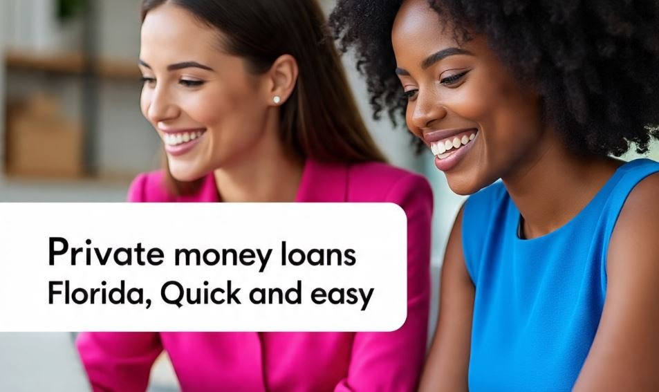 Private money loans Florida